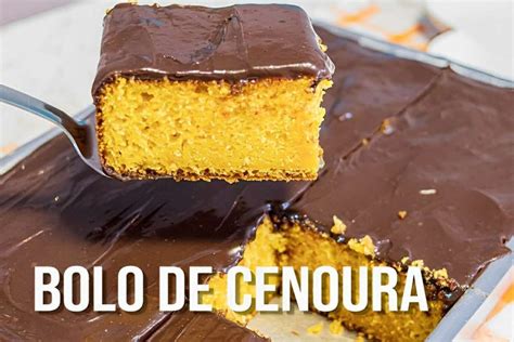 Bolo De Cenoura Uma Cobertura Maravilhosa De Chocolate E Uma Massa