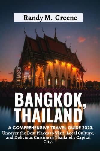 Discovering The Magic Of Bangkok A Comprehensive Travel Guide 2023