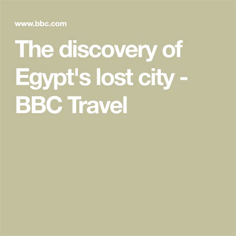 The Discovery Of Egypt S Lost City Artofit