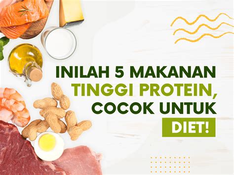 Inilah 5 Makanan Tinggi Protein Cocok Untuk Diet