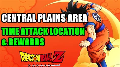 Where Is Central Plains Area Time Attack Location And Rewards Dragon Ball Z Kakarot Youtube