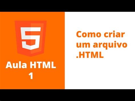 Aula Html Como Criar Um Arquivo Html Youtube