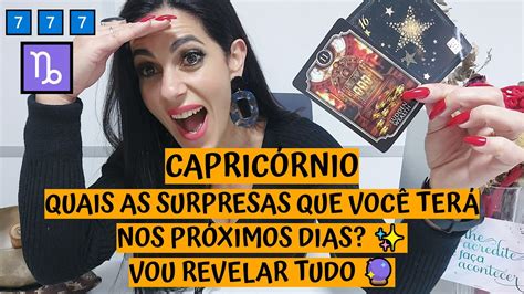 CAPRICÓRNIO QUAIS AS SURPRESAS QUE VOCÊ TERÁ NOS PRÓXIMOS DIAS VOU