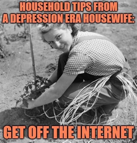 Depression Era Housewife Tips Imgflip