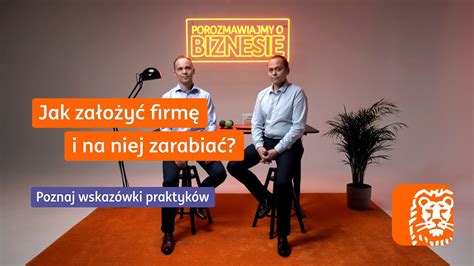 Porozmawiajmy o biznesie Reharadosz Jak założyć firmę i na niej