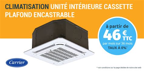 Climatisation Unité intérieure cassette plafond encastrable Chauffage