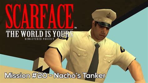 Scarface The World Is Yours Remastered Project Mission 20 Nacho S