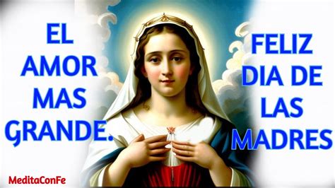 Virgen Maria Mamas Del Cielo Y De La Tierra Felicidades Youtube