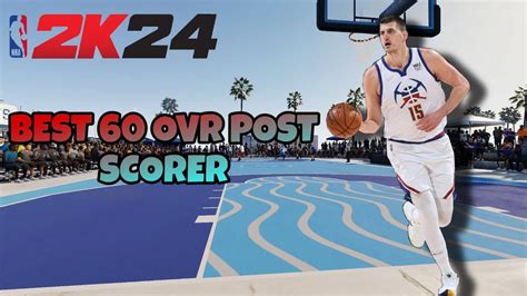 This Is The Best 60 Overall Post Scorer In Nba2k24 Youtube