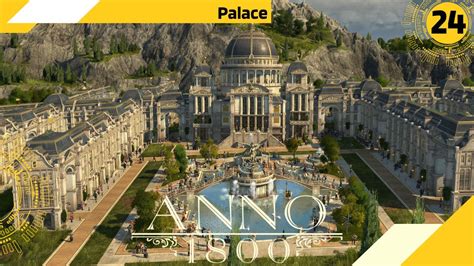 Anno 1800 Palace All DLCs 150 Mods Advanced Difficulty YouTube