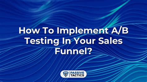 How To Implement A B Testing In Your Sales Funnel