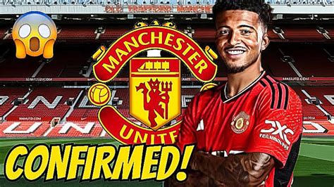 Breaking News Manchester United Confirms Jadon Sancho Return