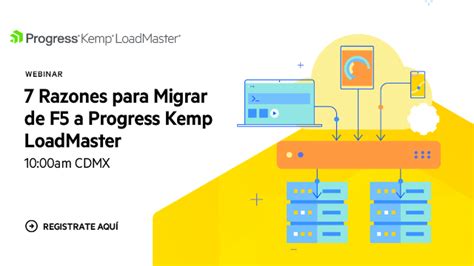 Title 7 Razones Clave Para Migrar De F5 A Progress Kemp Loadmaster