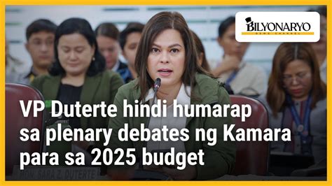 Vp Duterte Hindi Humarap Sa Plenary Debates Ng Kamara Para Sa