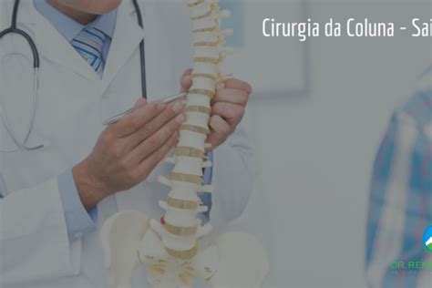 Cirurgia Da Coluna Saiba Mais Cirurgi O De Coluna Itaim Bibi