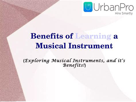 Benefits Of Learning A Musical Instrument Ppt