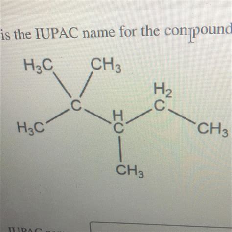 What Is The IUPAC Name For The Compound Shown Brainly