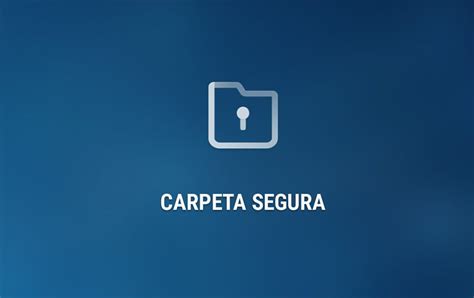 Cómo funciona la carpeta segura de Samsung