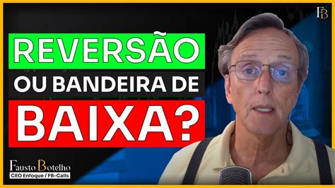 REVERSÃO OU BANDEIRA DE BAIXA YouTube