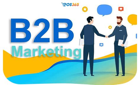 B2B là gì Đặc điểm lợi ích ví dụ và chiến lược tiếp thị