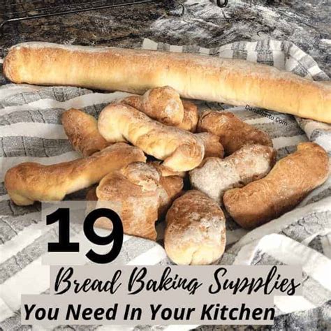 19 Bread Baking Supplies You Need To Create Delicious Loaves of Bread