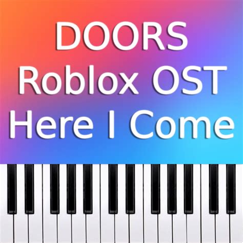 ‎doors Roblox Ost Here I Come Piano Version Single By Dario D