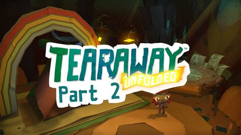 Let S Play Tearaway Unfolded Part Youtube