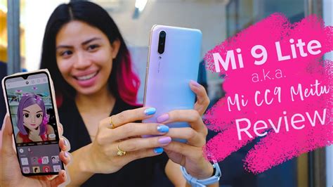 Xiaomi Mi CC9 Xiaomi Mi 9 Lite Meitu Edition Review The Best Xiaomi