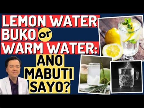 Lemon Water Buko Or Warm Water Ano Mabuti Sayo By Doc Willie Ong