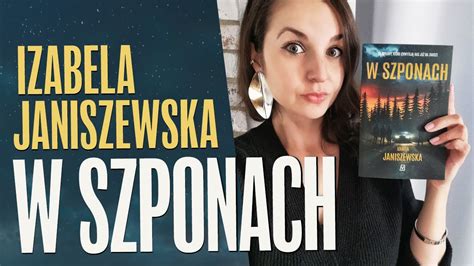 W szponach Izabela Janiszewska KONKURS znowu to zrobiła YouTube