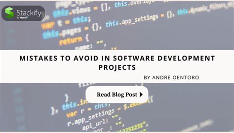 Mistakes To Avoid In Software Development Projects Stackify