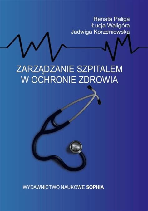 Zarz Dzanie W Ochronie Zdrowia Marketing I Zarz Dzanie Ksi Ki