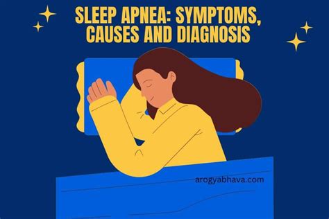 Sleep Apnea Symptoms Causes And Diagnosis Arogyabhava