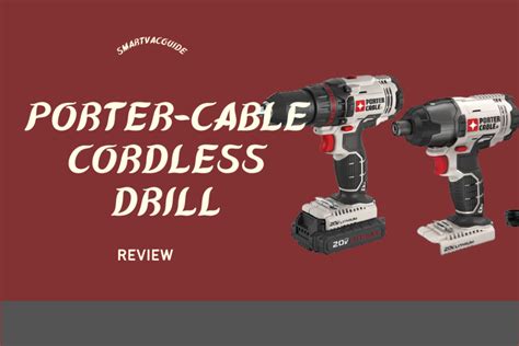 Porter Cable Cordless Drill Honest Review How To Get The Most Out Of