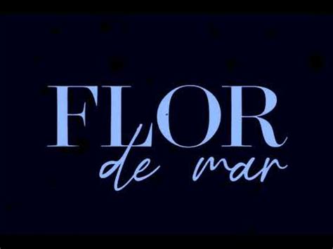 FLOR DE MAR RK YouTube