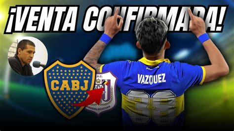 Acaba De Irse Negocio Cerrado Boca Vende Jugador A Europa