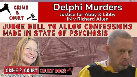 Delphi Docs Judge Gull To Allow Confessions Made In State Of Psychosis