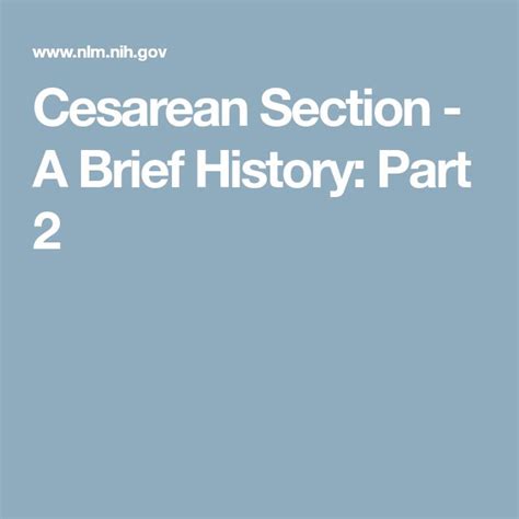 Cesarean Section A Brief History Part 2 Cesarean Section Cesarean