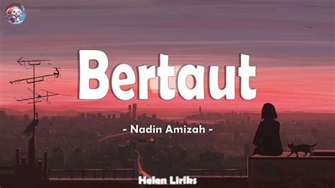 Nadin Amizah Bertaut Lirik Youtube