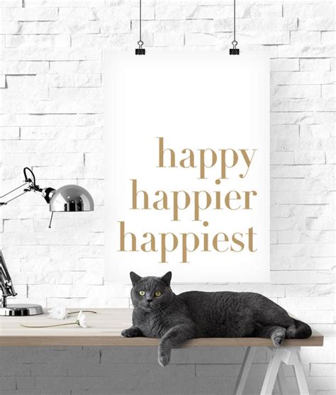 Happy Happier Happiest Printable Happy Gold Happy Print