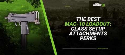 The Best MAC 10 Warzone Loadout Class Setup Attachments Perks