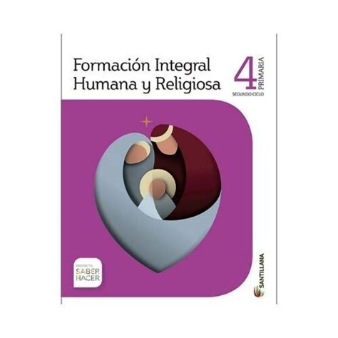 Form Humana Y Religiosa 4 Primaria Serie Saber Hacer