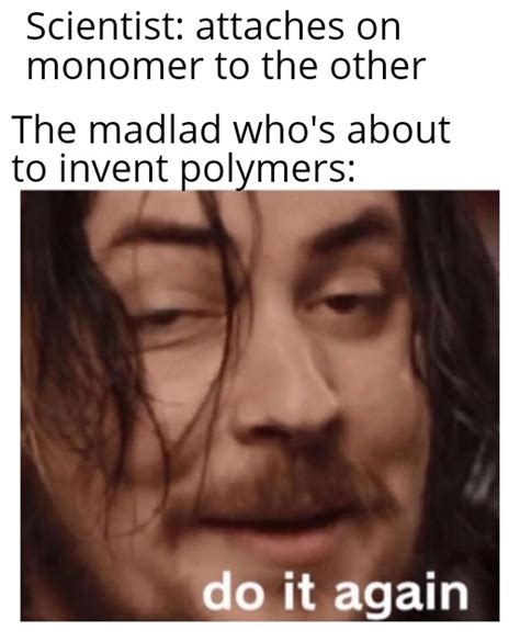 Life In Plastic Its Fantastic Rchemistrymemes