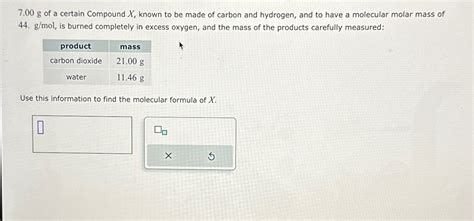 Solved 7 00g Of A Certain Compound X Known To Be Made Of Chegg