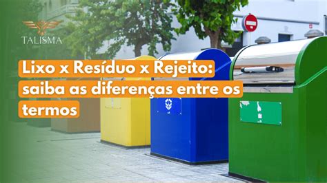 Qual diferença entre lixo e resíduo ALTHEMAN PRO SUCATAS