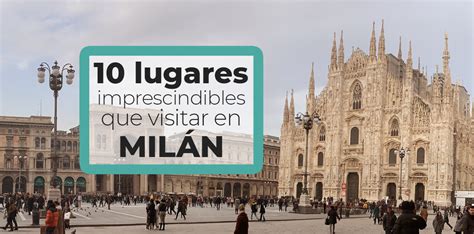 Lugares Imprescindibles Que Visitar En Mil N Un Viaje Perfecto