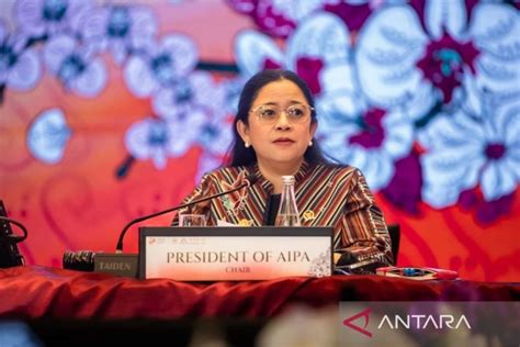 Puan Sidang Umum Aipa Ke Perlu Dukung Sentralitas Persatuan Asean