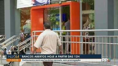 Meio Dia Paraná Londrina Bancos reabrem ao meio dia após feriado de