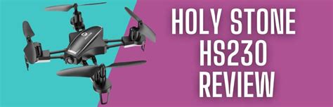 Holy Stone Hs Review Best Consumer Drones