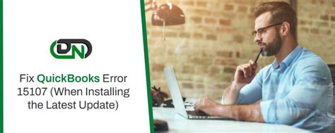 QuickBooks Error 15107 When Installing The Latest Update